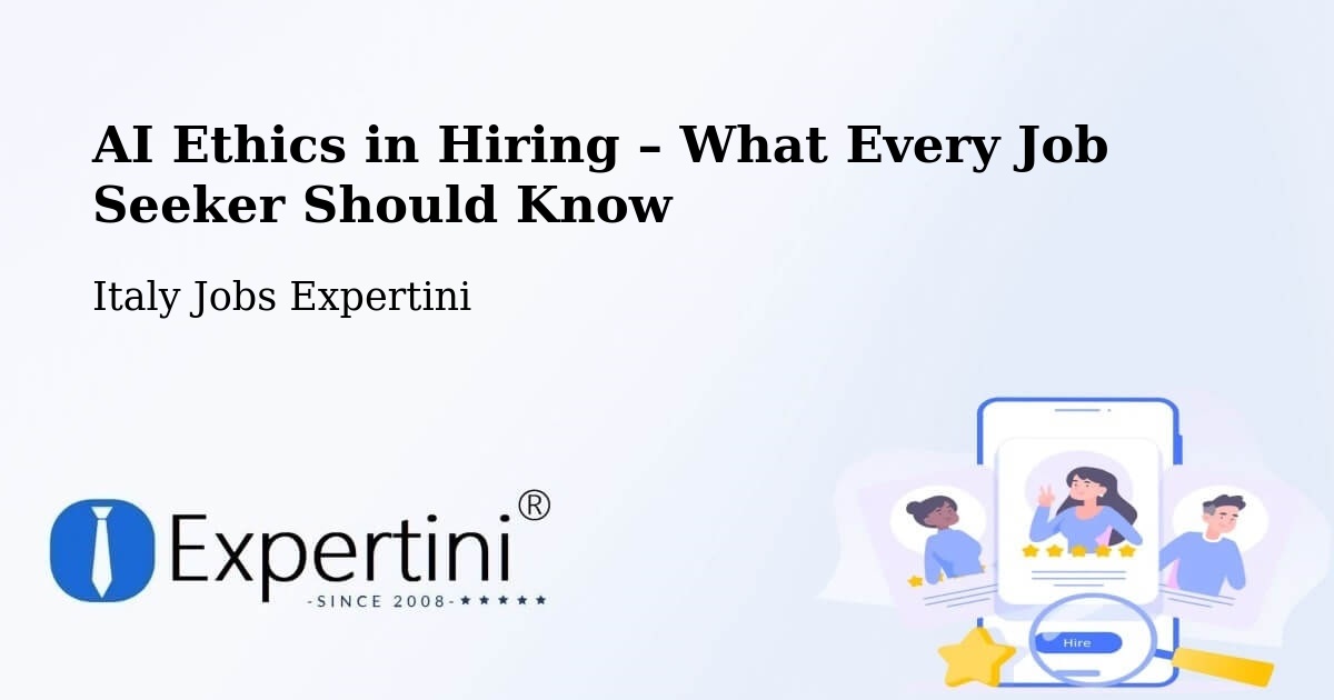 AI Ethics in Recruitment & Hiring – Saracena - Saracena, Italy Jobs Expertini