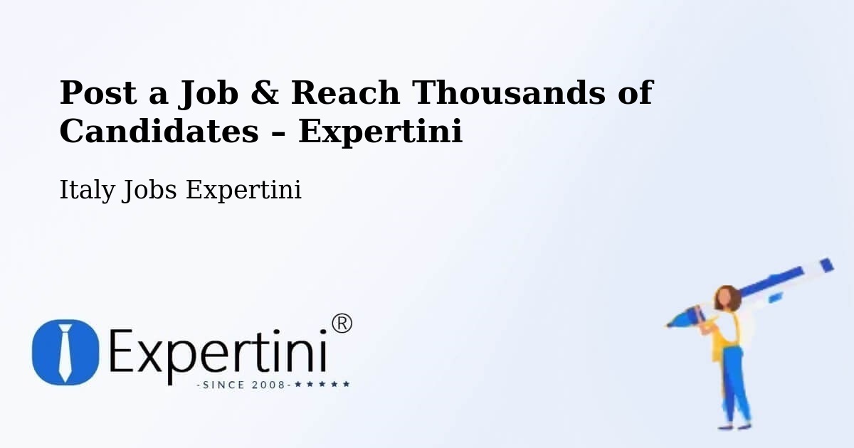 Post a Job in Saracena – Hire the Right Talent - Saracena, Italy Jobs Expertini