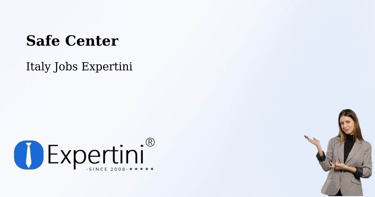 Safety Center – Saracena - Italy Jobs Expertini